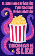A Symmetrical Tentacled Friendship