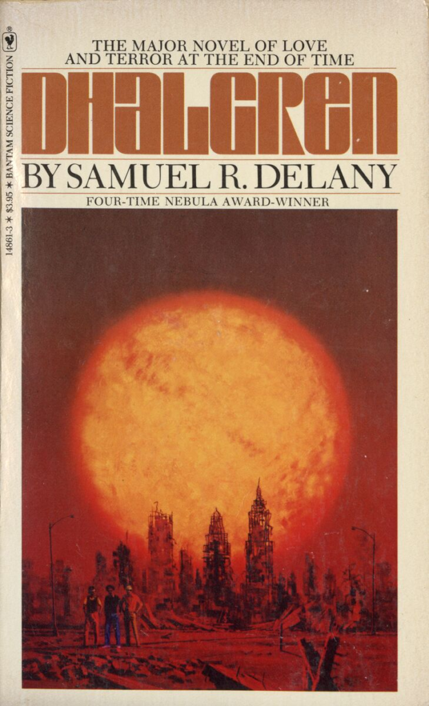 The cover of Dhalgren by Samuel R. Delany. It shows an enormous yellow sun behind a ruined city, with a small cluster of people in front of the city.